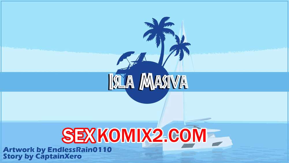 Порно комикс Исла Масива. Часть 1. Isla Masiva. EndlessRain0110.