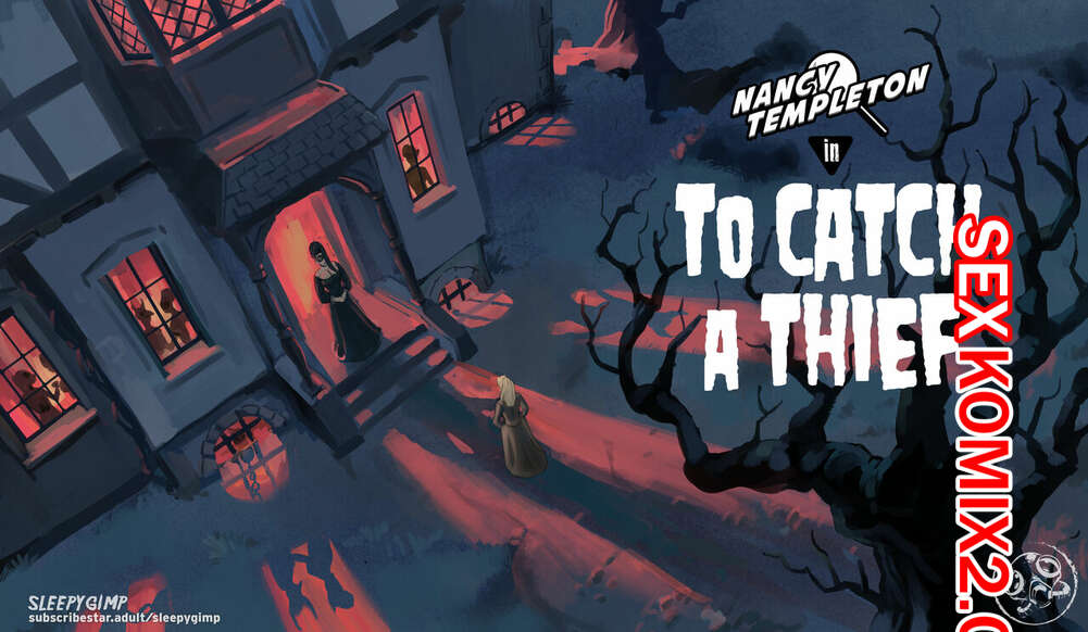 Порно комикс Nancy Templeton. Поймать вора. Catch A Thief. Sleepy Gimp